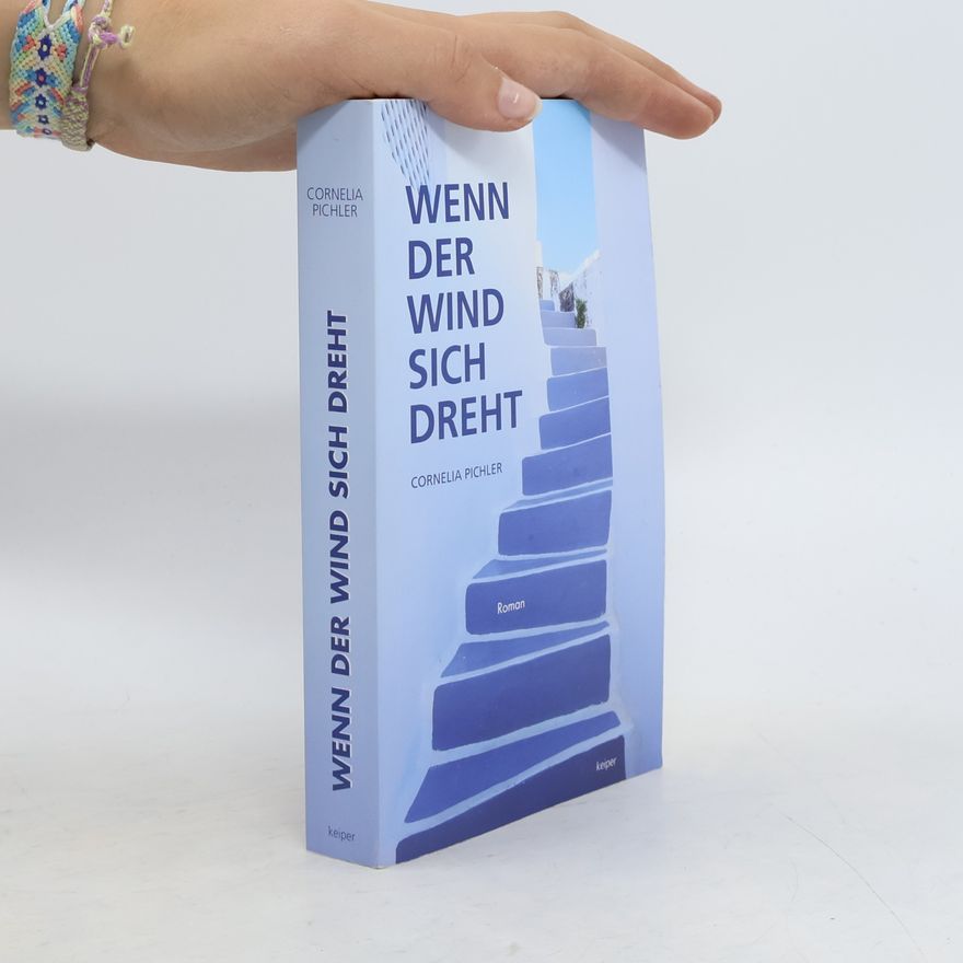 Cornelia Pichler Wenn der Wind sich dreht