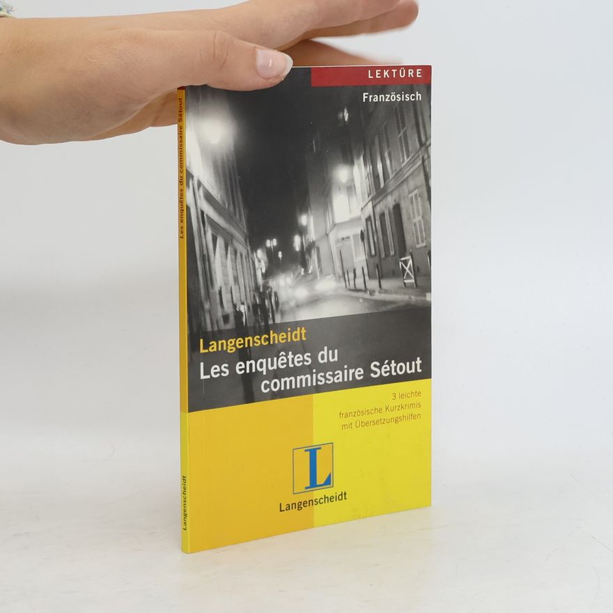 Autorenkollektiv Les enquêtes du commissaire Sétout