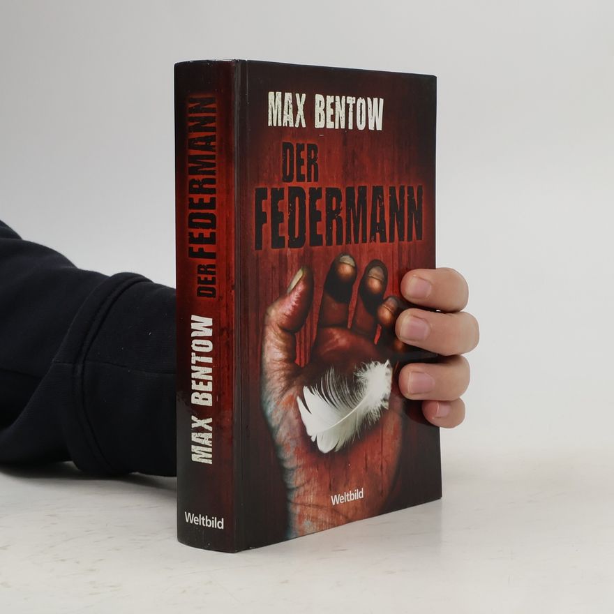 Max Bentow Der Federmann