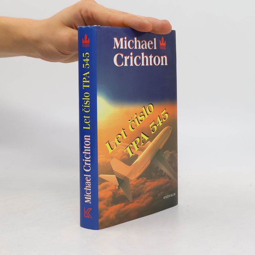 Michael Crichton Let číslo TPA 545