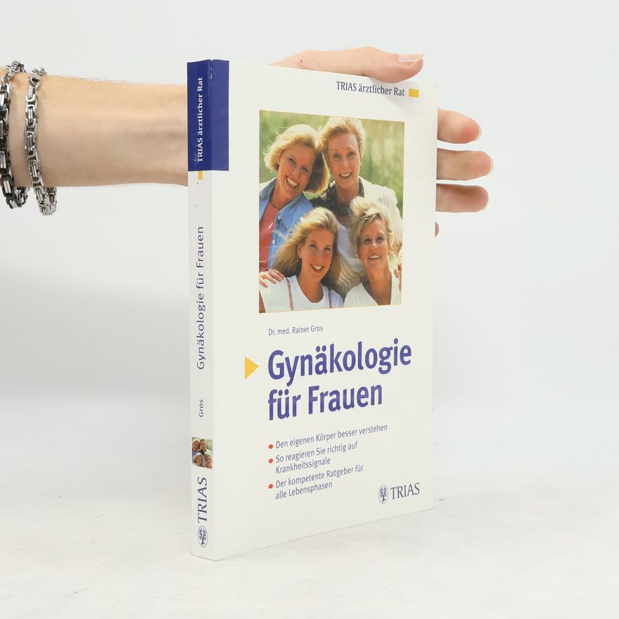 Rainer Gros Gynäkologie für Frauen