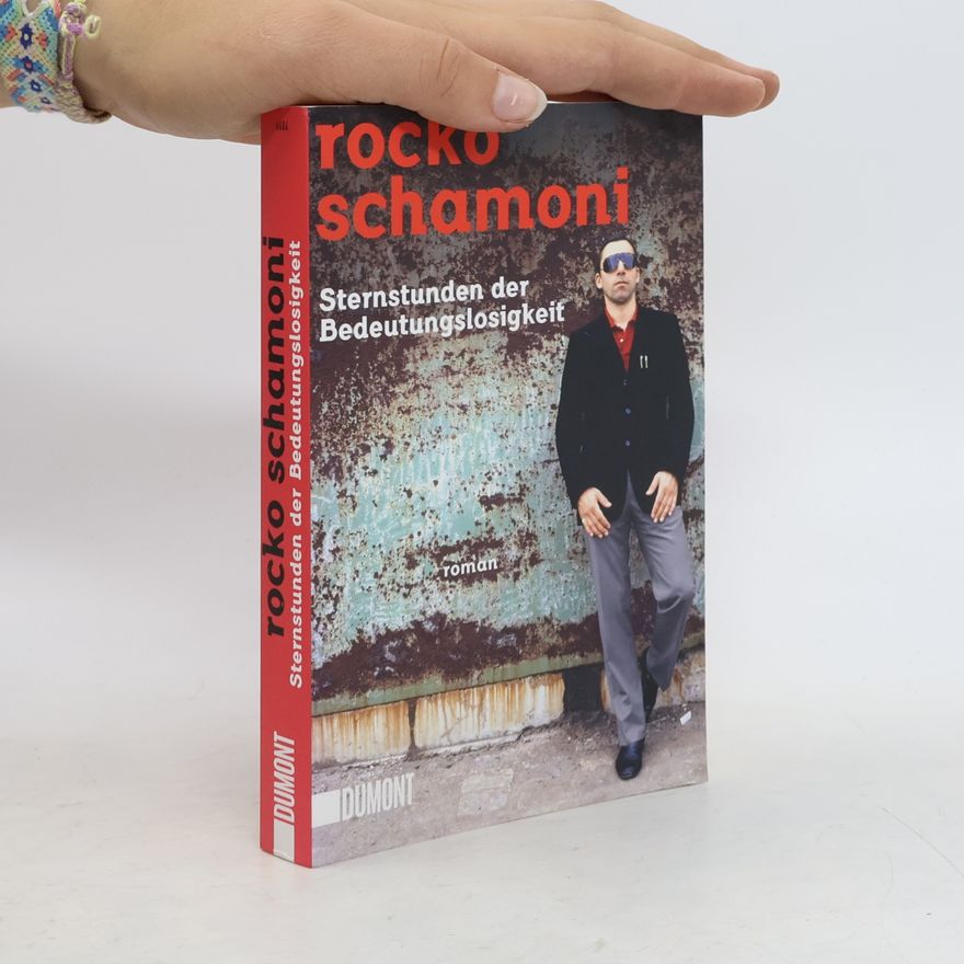 Rocko Schamoni Sternstunden der Bedeutungslosigkeit