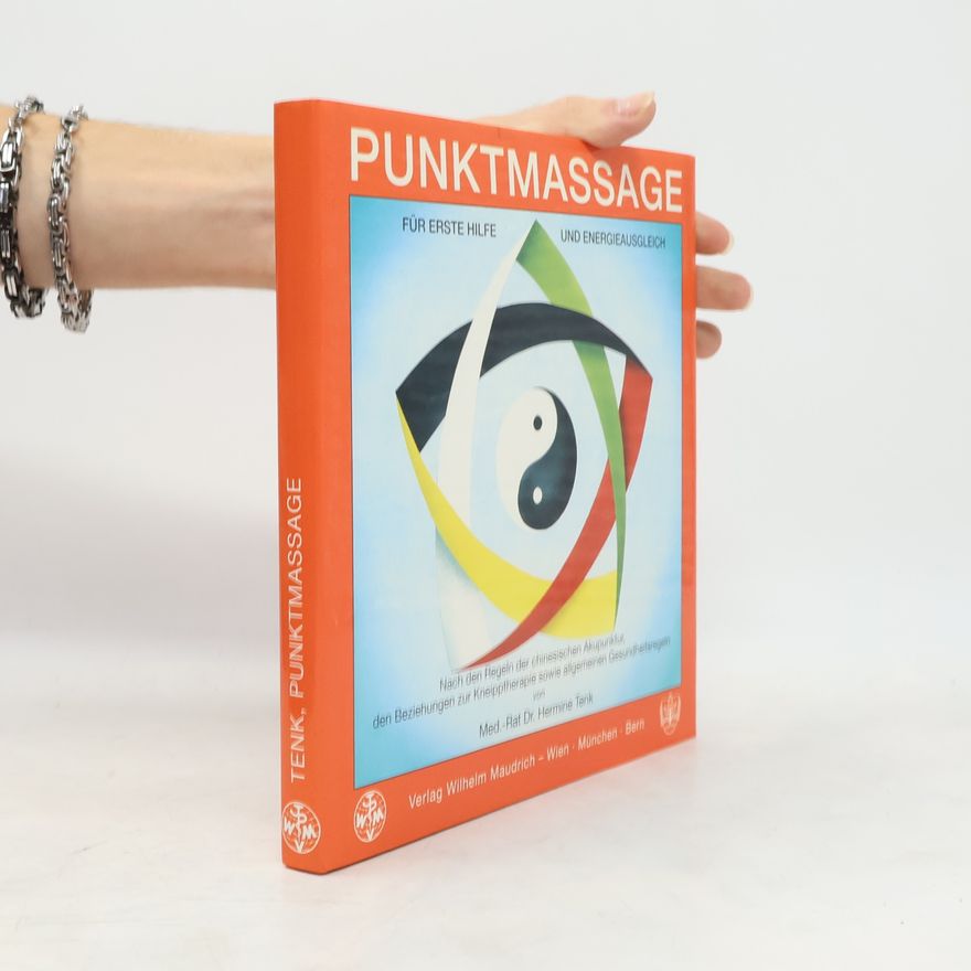 Hermine Tenk Punktmassage für Erste Hilfe und Energieausgleich