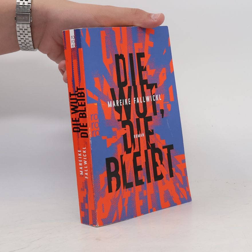 Mareike Fallwickl Die Wut, die bleibt