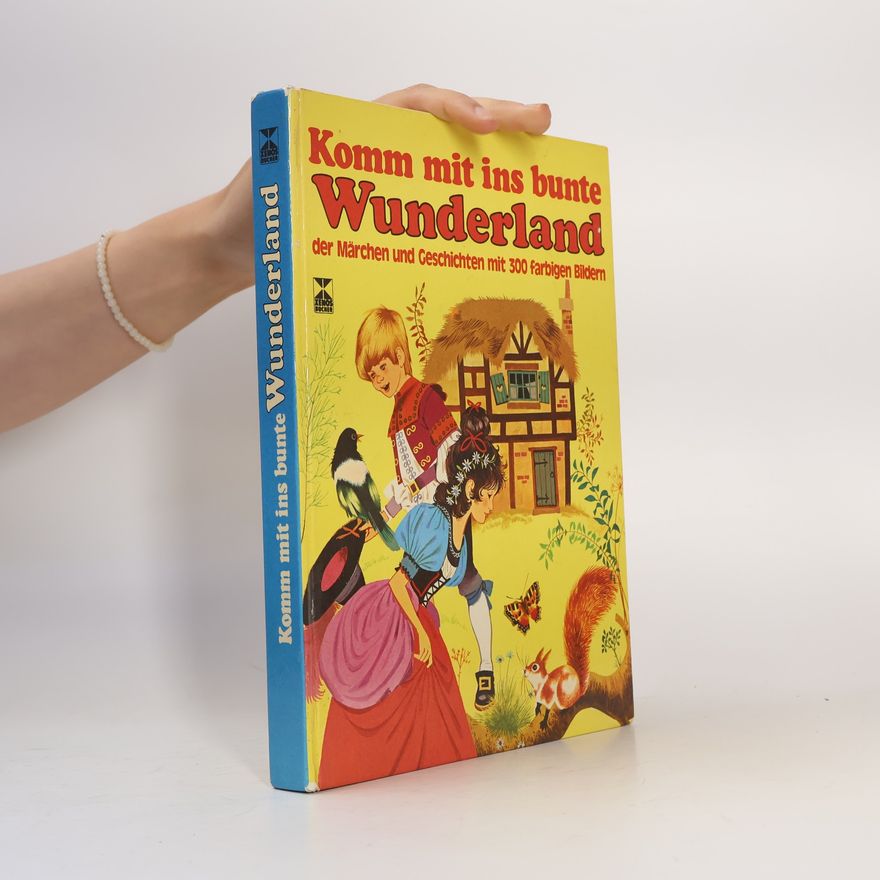 Wolfgang M. Biehler Komm mit ins bunte Wunderland