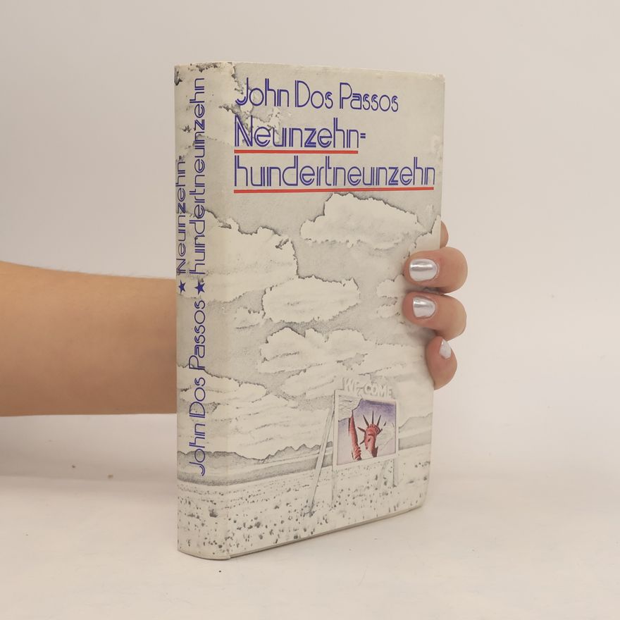 John Dos Passos Neunzehn-hundertneunzehn