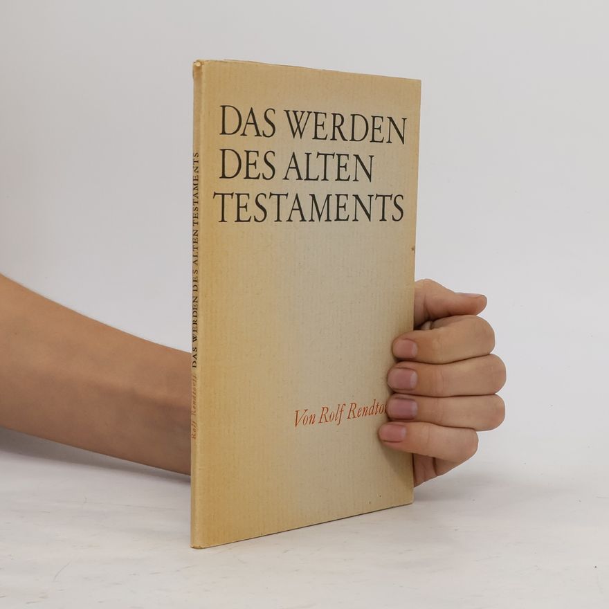 Rolf Rendtorff Das Werden des Alten Testaments