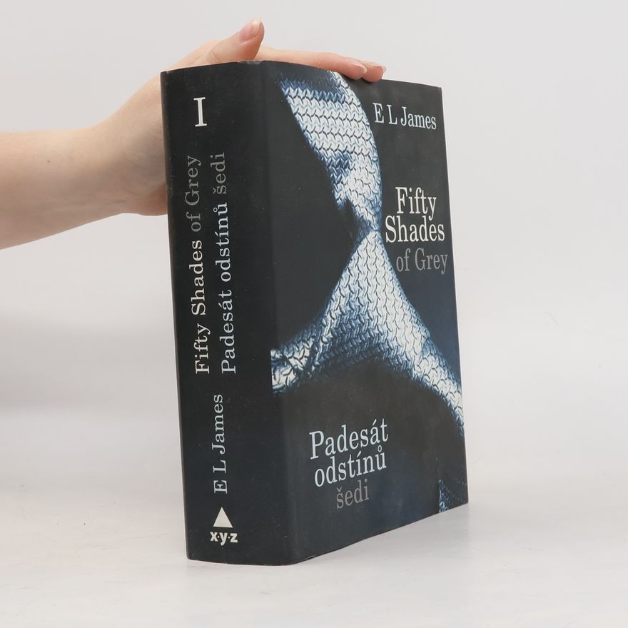 E. L. James Padesát odstínů šedi I.