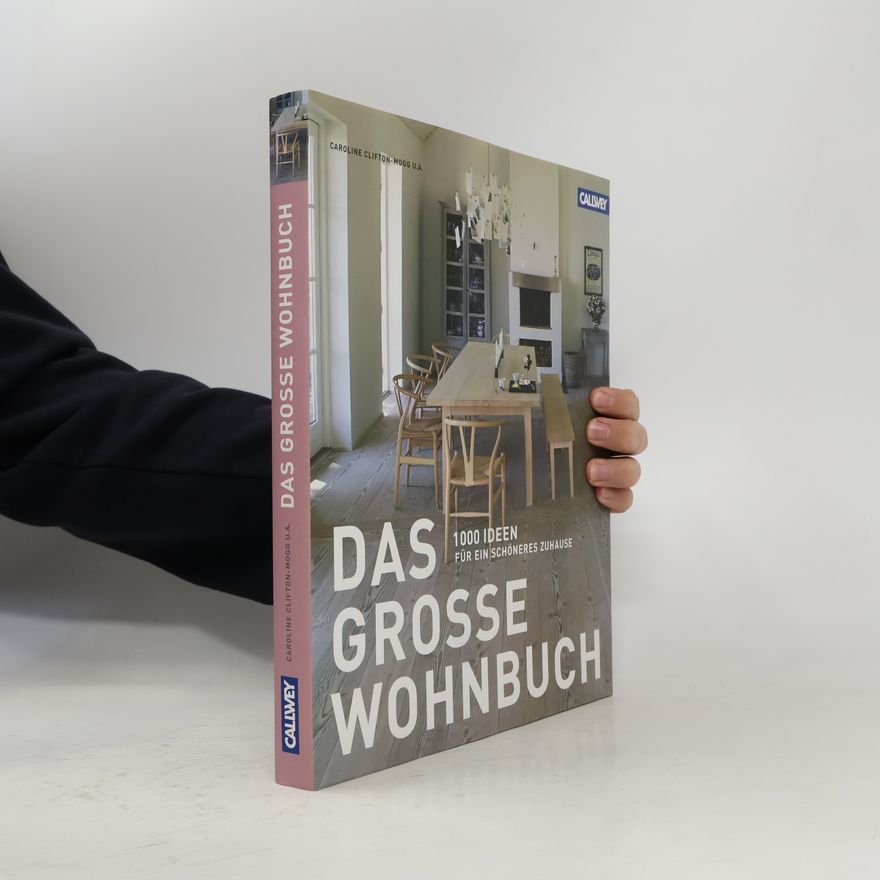 Caroline Clifton-Mogg Das große Wohnbuch