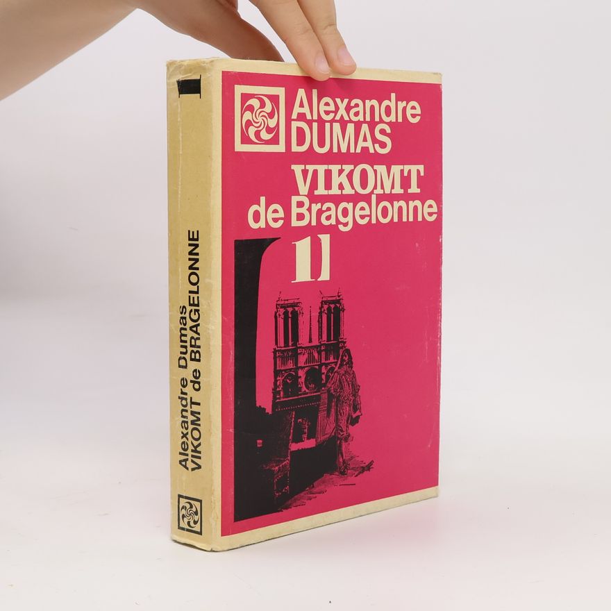 Alexandre Dumas Vikomt de Bragelonne 1