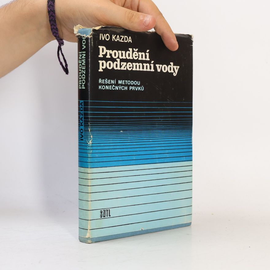 Ivo Kazda Proudění podzemní vody