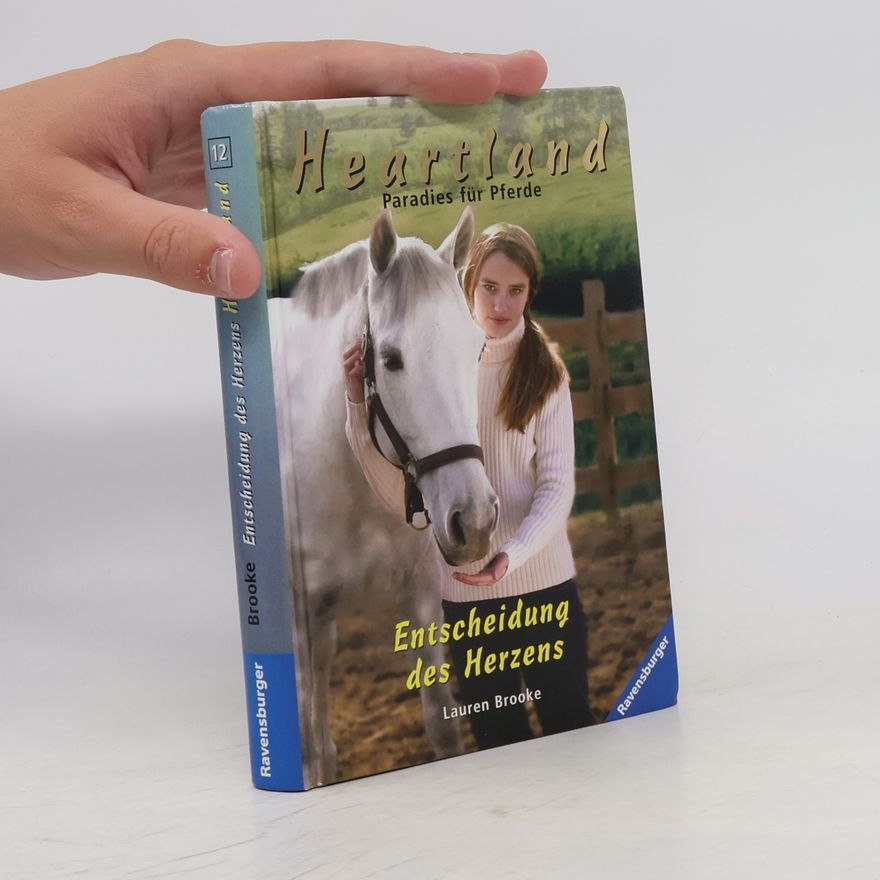 Lauren Brooke Entscheidung des Herzens. Heartland