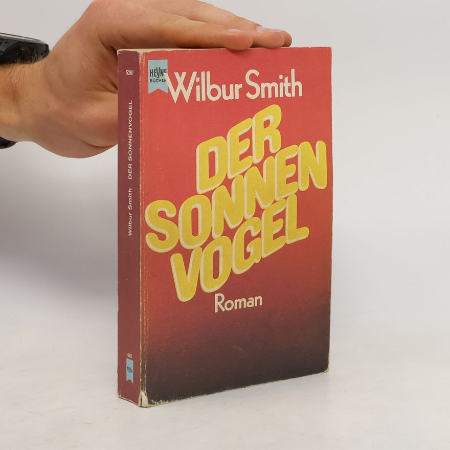 Wilbur Smith Der Sonnenvogel