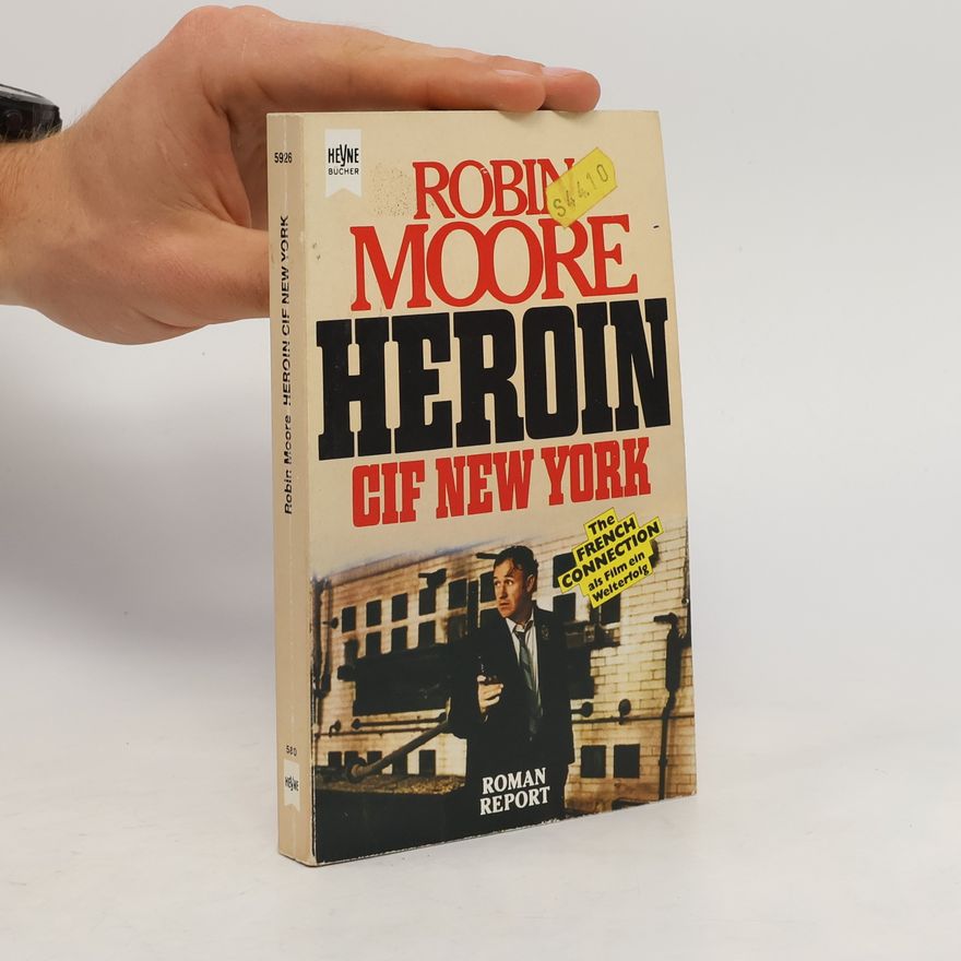 Robin Moore Heroin CIF New York