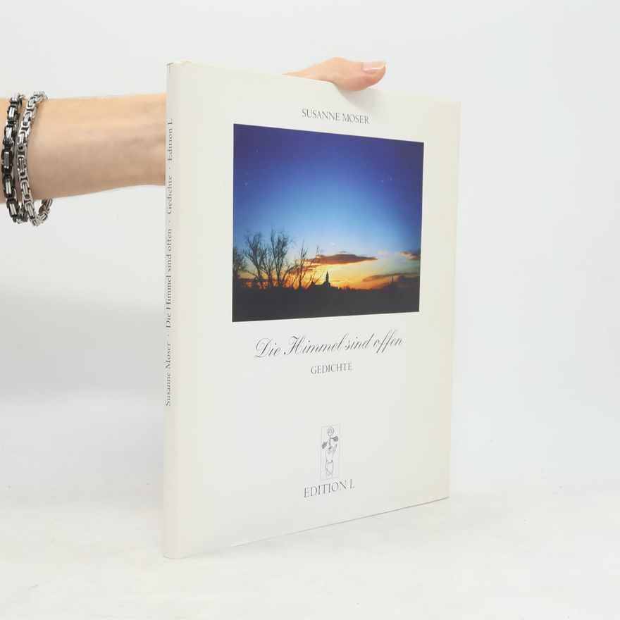Susanne Moser Die Himmel sind offen
