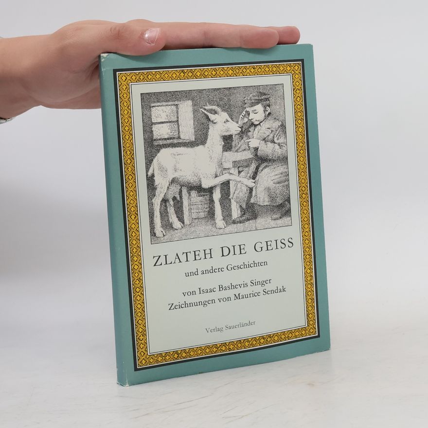 Isaac Bashevis Singer Zlateh die Geiss und andere Geschichten