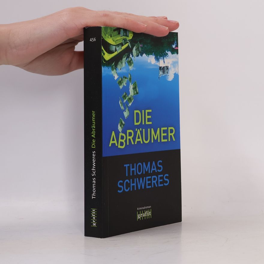 Thomas Schweres Die Abräumer
