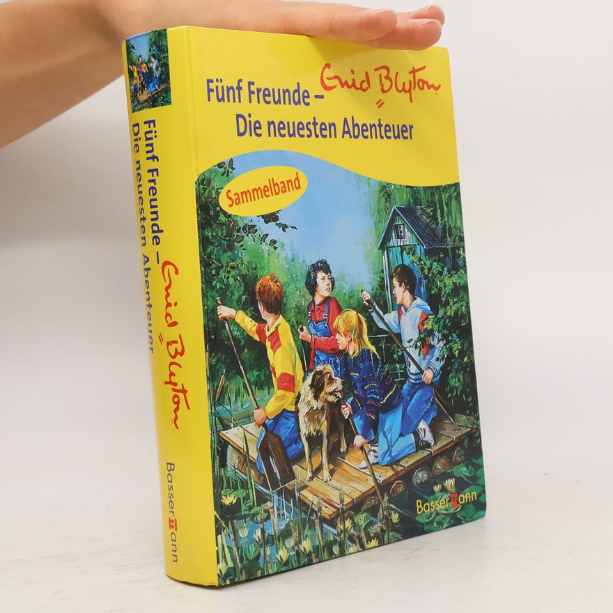 Enid Blyton Fünf Freunde - die neuesten Abenteuer