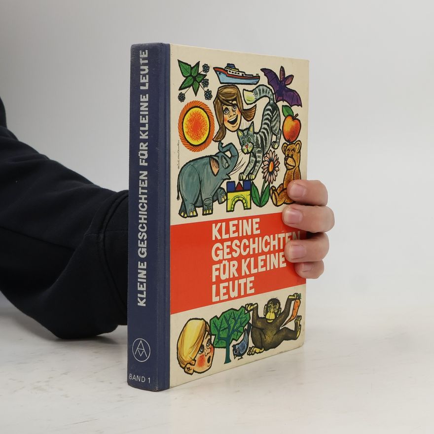 Autorenkollektiv Kleine Geschichten for kleine Leute. Band 1