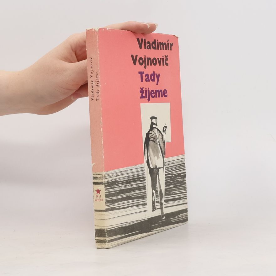 Vladimir Vojnovič Tady žijeme