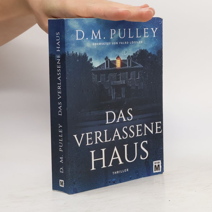 D.M. Pulley Das verlassene Haus