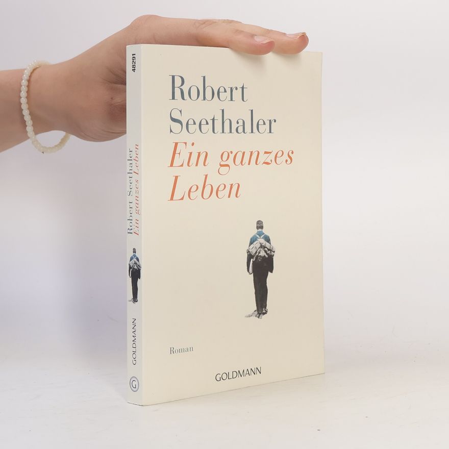Robert Seethaler Ein ganzes Leben
