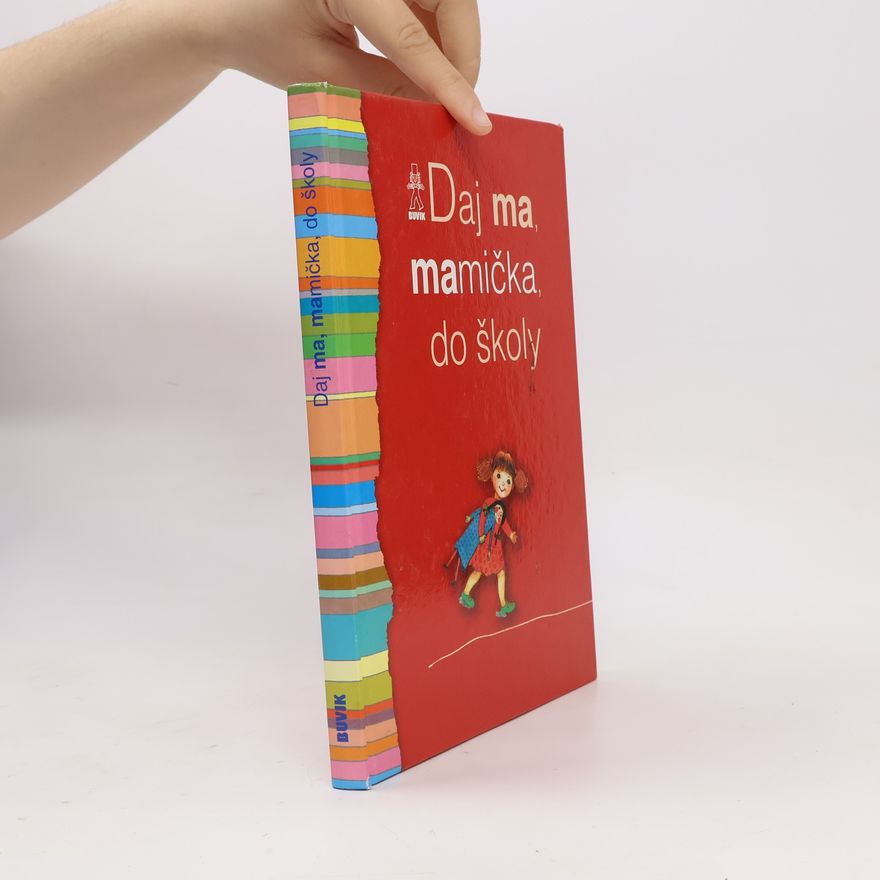 Števková Mária Daj ma, mamička, do školy
