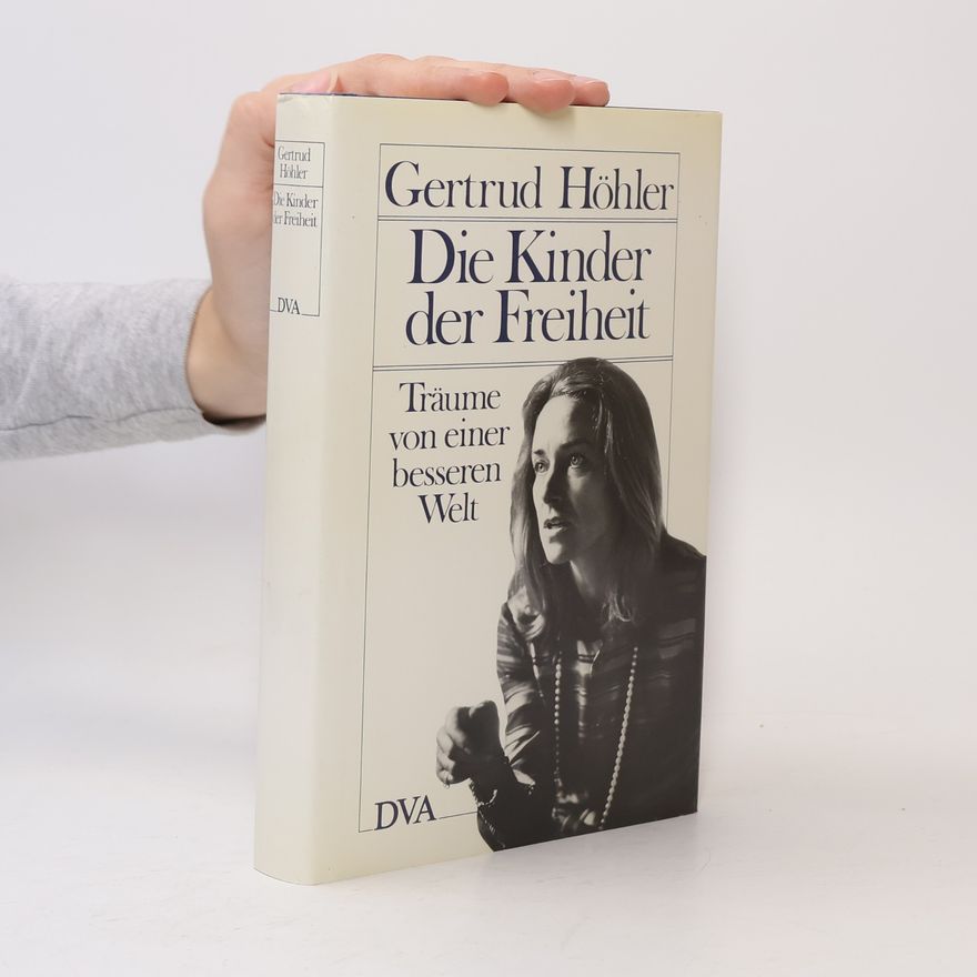 Gertrud Höhler Die Kinder der Freiheit