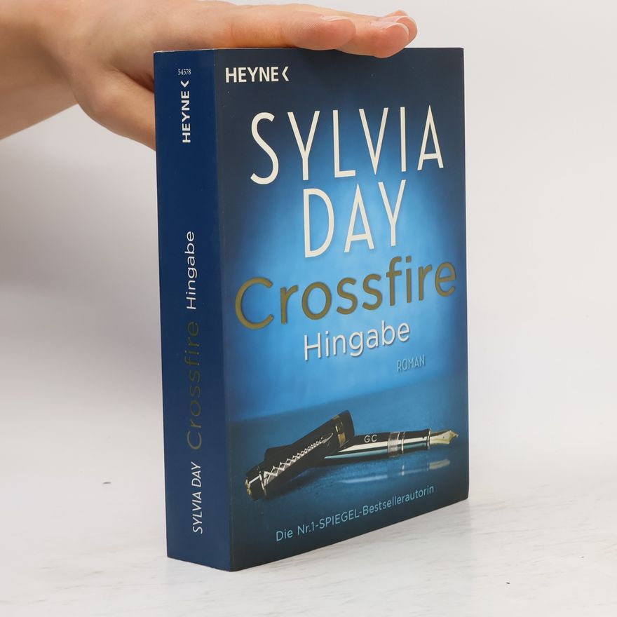 Sylvia Day Crossfire: Hingabe