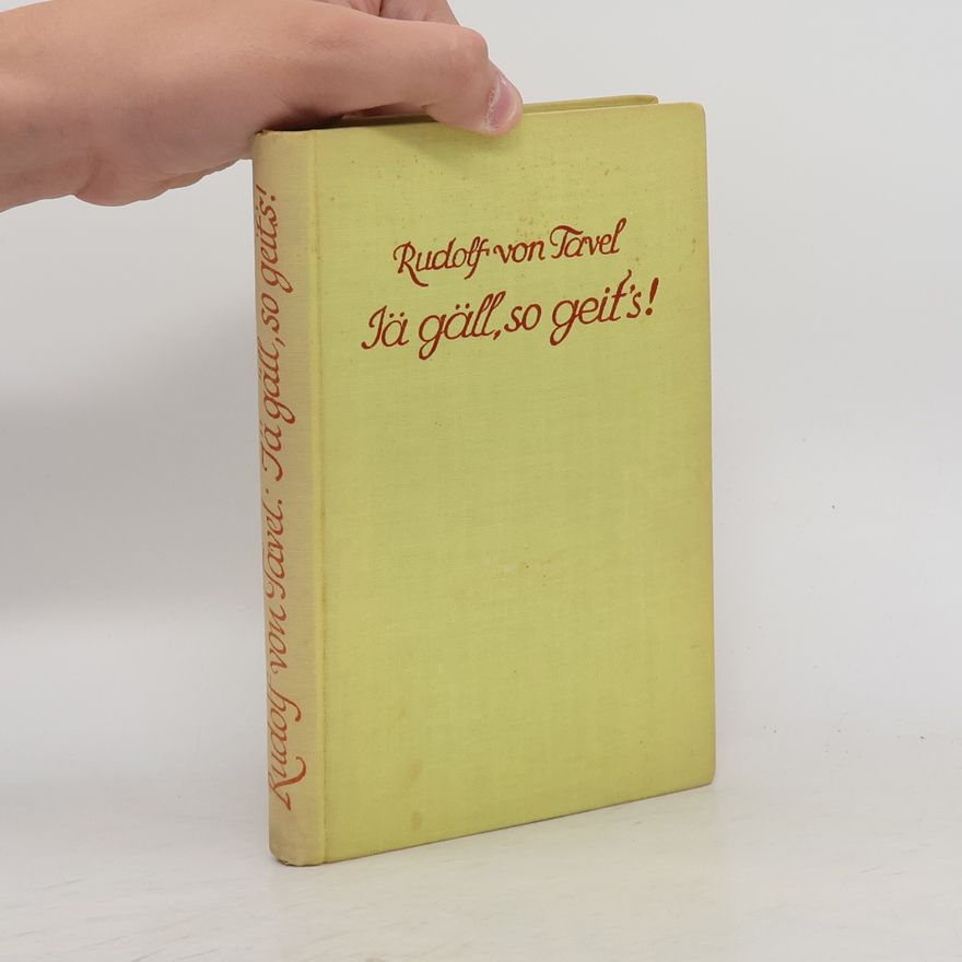 Rudolf Von Lavel Jä gäll, so geit's!
