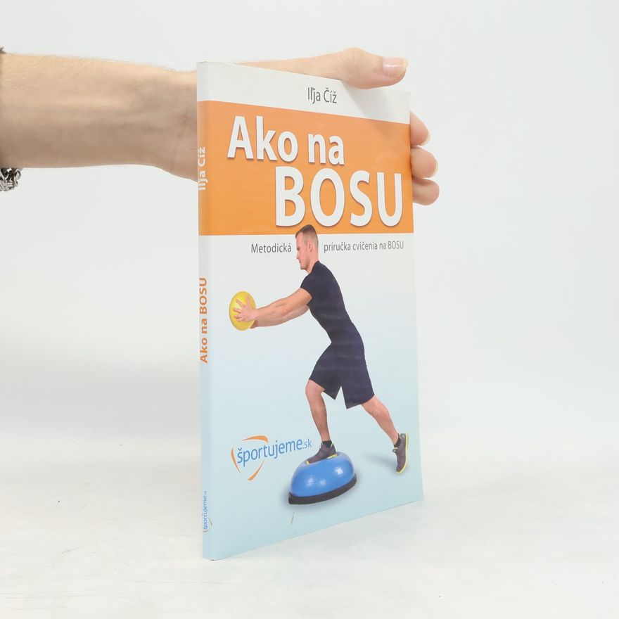 Iľja Číž Ako na bosu