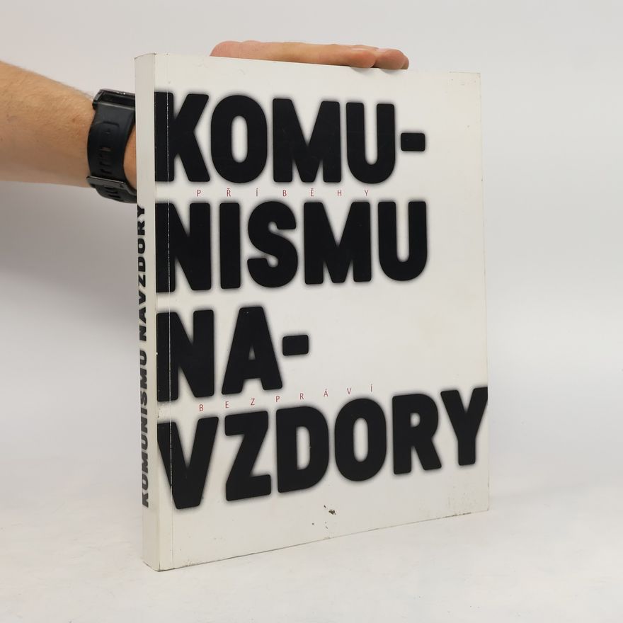 Adam Drda Příběhy bezpráví. Komunismu navzdory