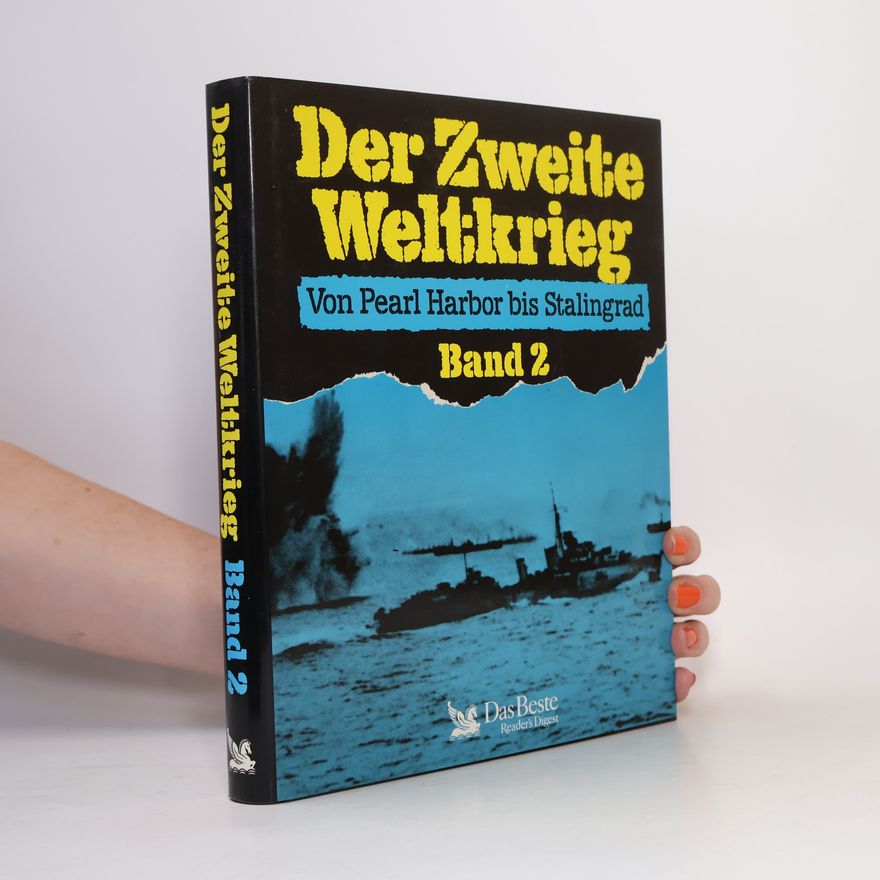 Autorenkollektiv Der Zweite Weltkrieg. Von Pearl Harbor bis Stalingrad 2
