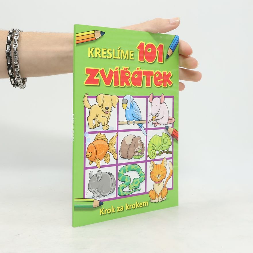 Collectif d'auteurs Kreslíme 101 zvířátek krok za krokem