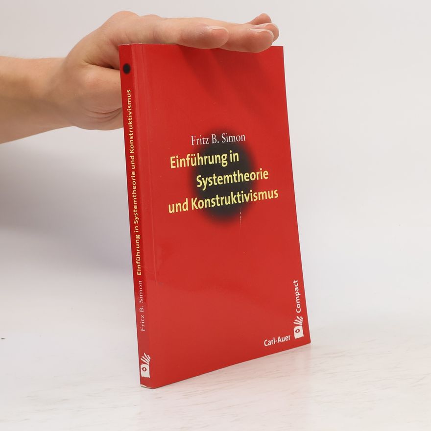 Fritz B. Simon Einführung in Systemtheorie und Konstruktivismus