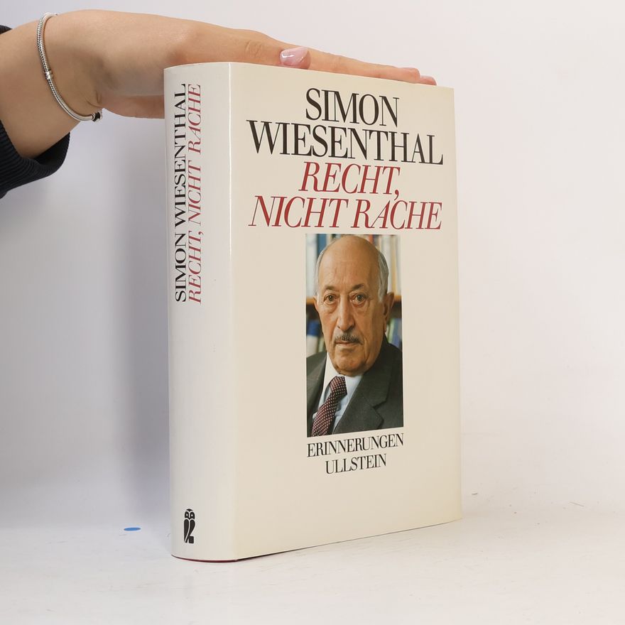 Simon Wiesenthal Recht, nicht Rache