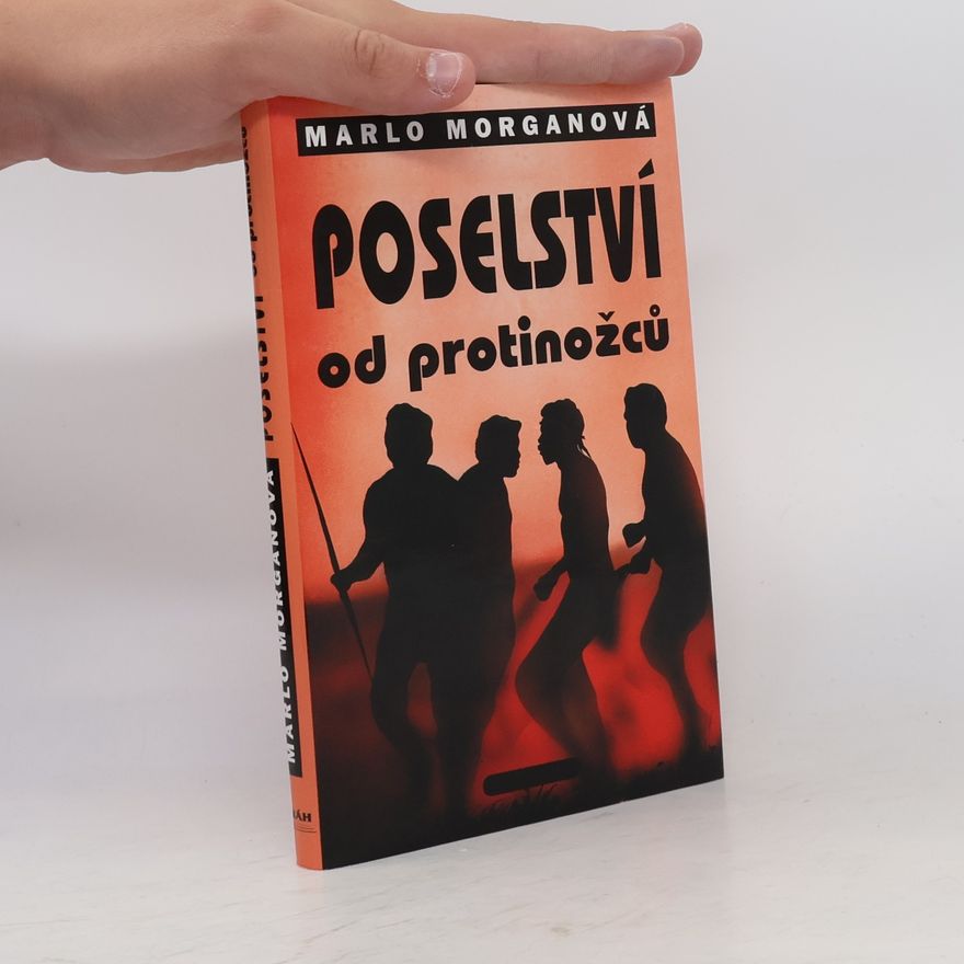 Marlo Morgan Poselství od protinožců