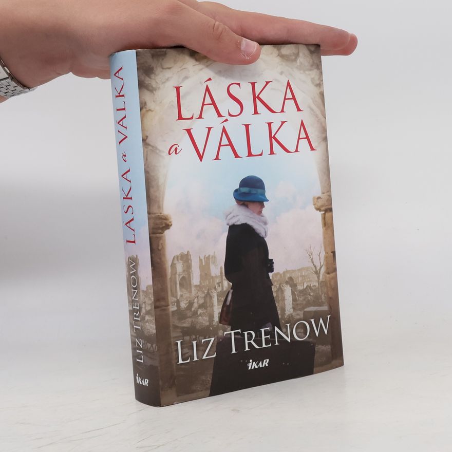 Liz Trenow Láska a válka