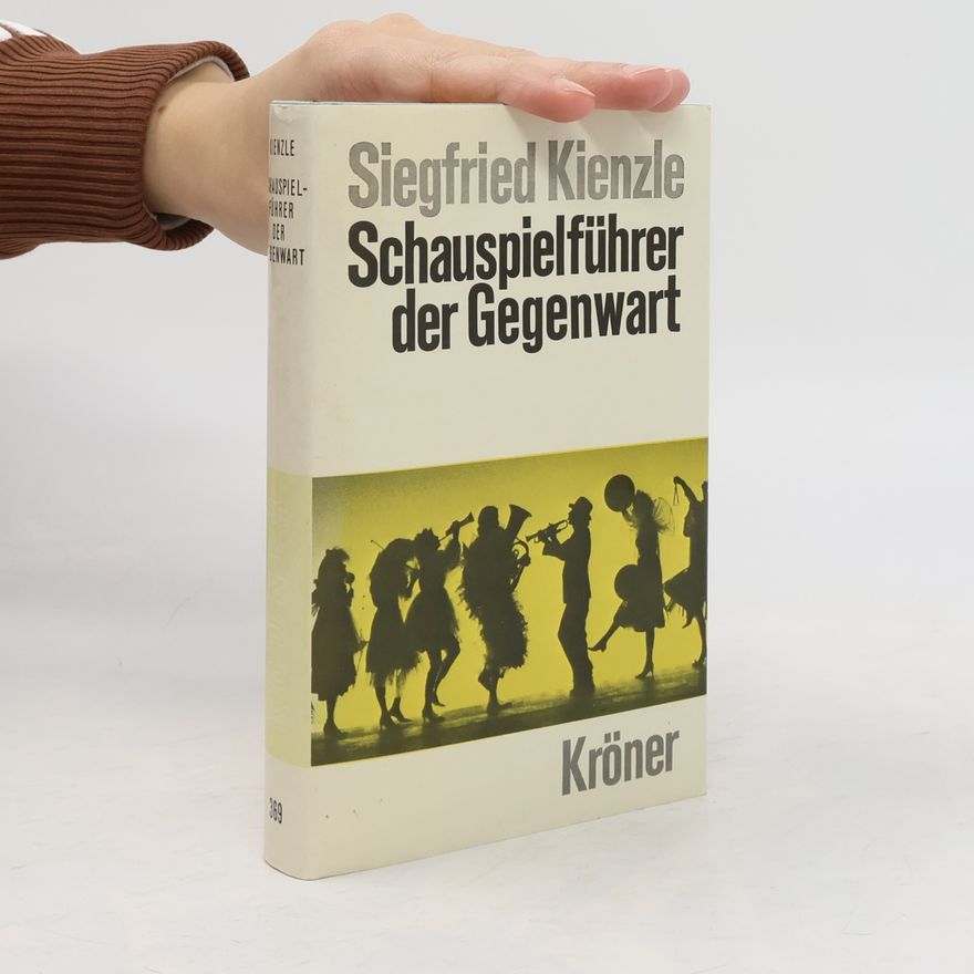 Siegfried Kienzle Schauspielführer der Gegenwart