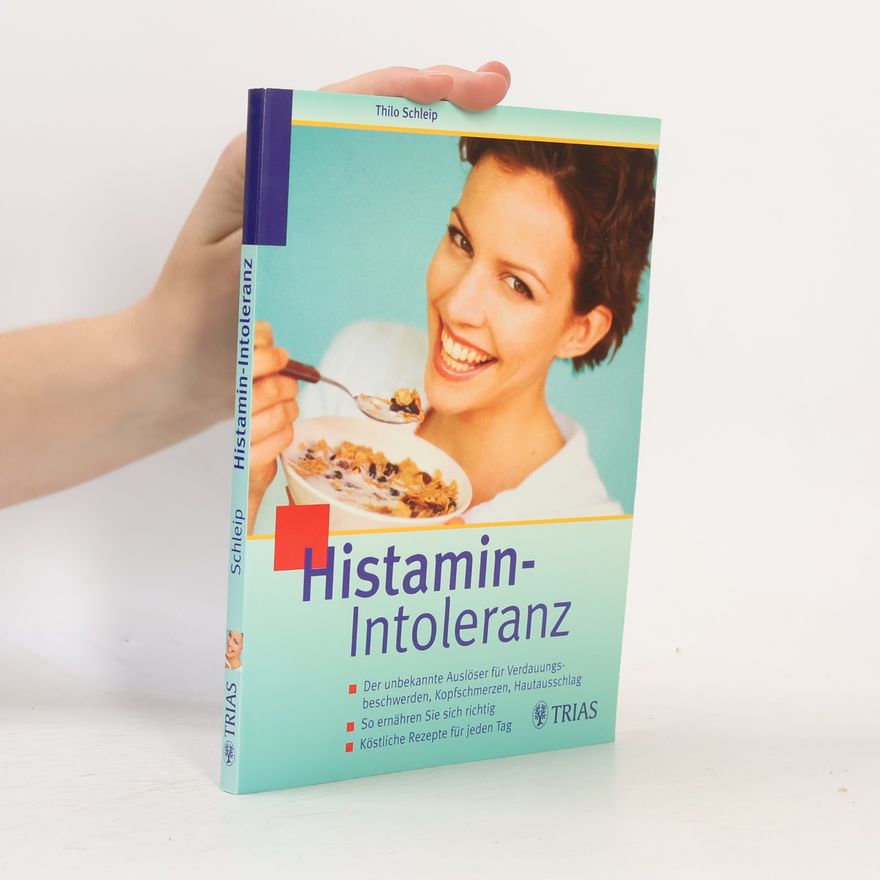 Thilo Schleip Histamin-Intoleranz