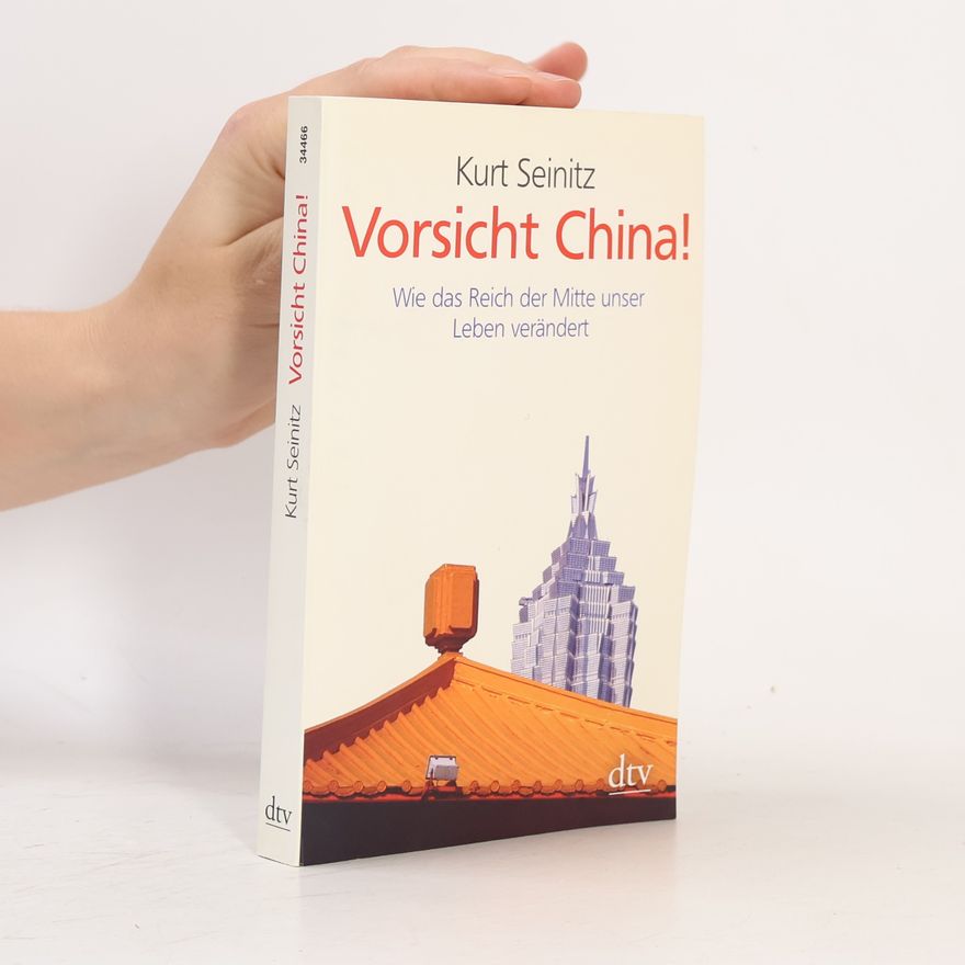 Kurt Seinitz Vorsicht China!