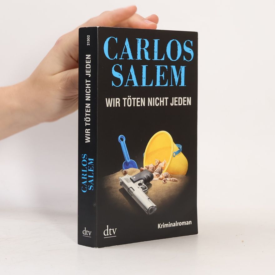 Carlos Salem Wir töten nicht jeden