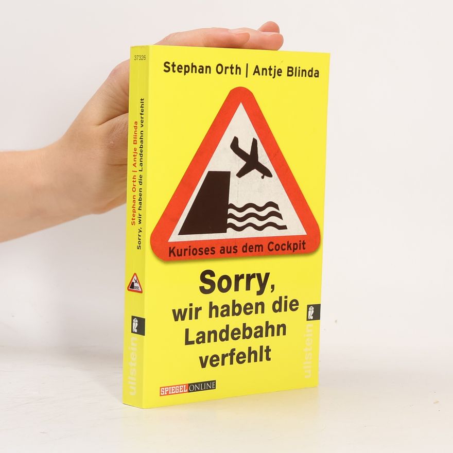 Stephan Orth Sorry, wir haben die Landebahn verfehlt
