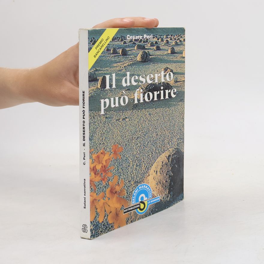 Cesare Peri Salani narrativa: Il deserto può fiorire