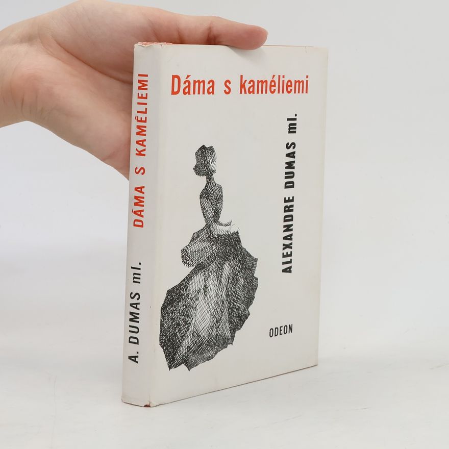 Alexandre Dumas der Jüngere Dáma s kaméliemi