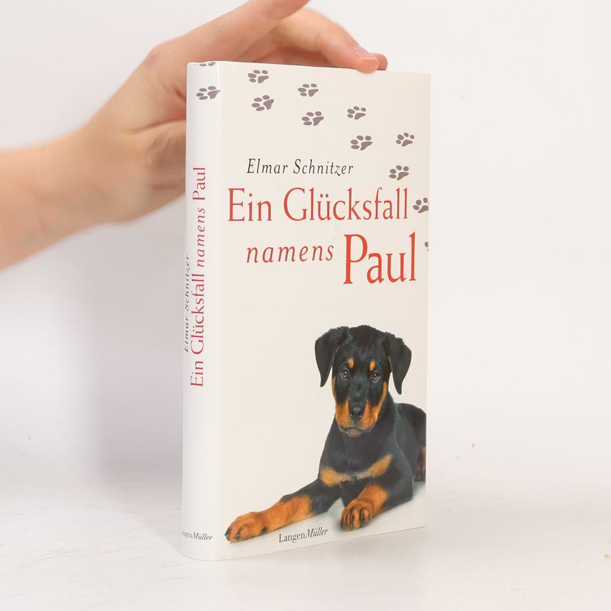 Elmar Schnitzer Ein Glücksfall namens Paul