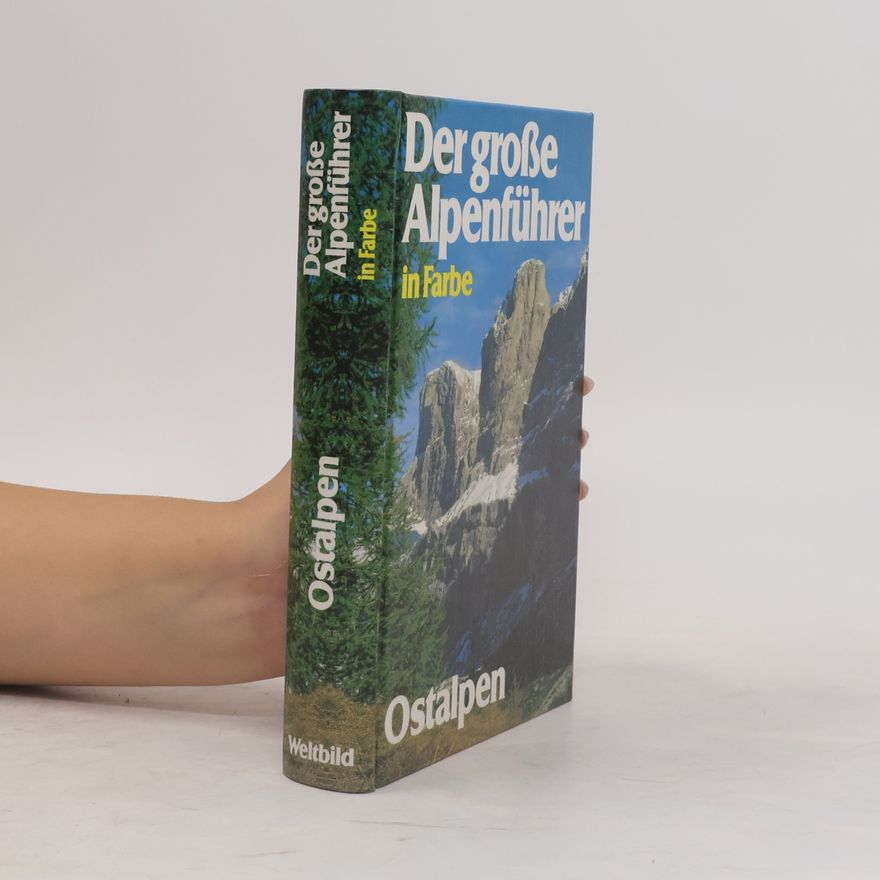 Autorenkollektiv Der große Alpenführer in Farbe. Ostalpen