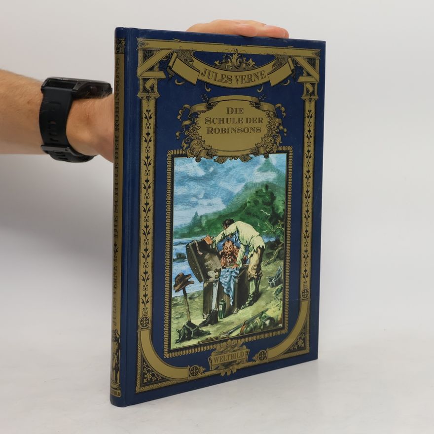 Jules Verne Die Schule der Robinsons