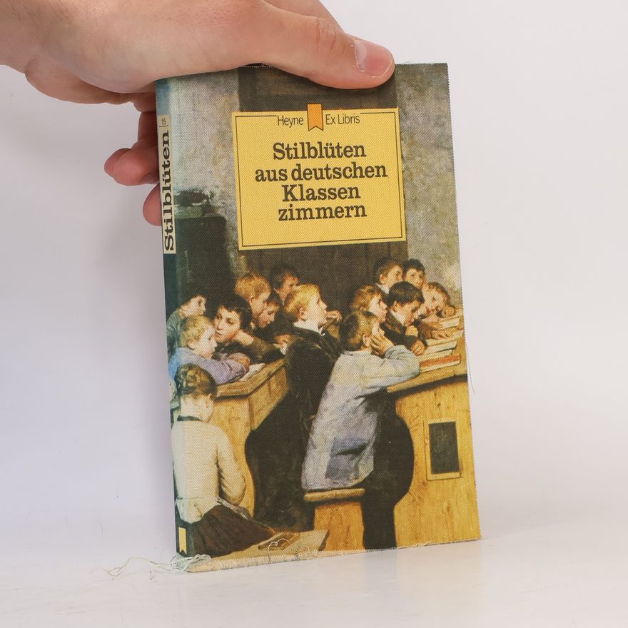 Autorenkollektiv Stilblüten aus deutschen Klassenzimmern