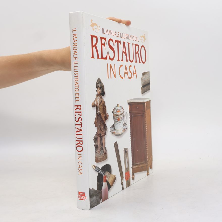 Chiara Palandri Il Manuale Illustrato del Restauro in Casa